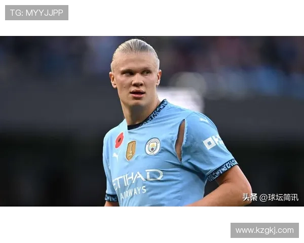 埃尔林哈兰德引领曼城新王朝崛起展望未来足球力量与荣耀