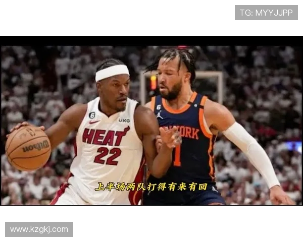 2011年NBA季后赛热火对决尼克斯的经典战役回顾与精彩瞬间分析